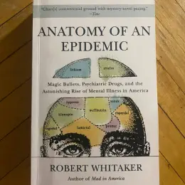Книга "Anatomy of an epidemic" Robert Whitaker
