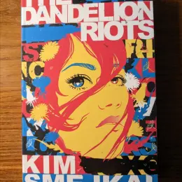 Книга Kim Smejkal - The Dandelion Riots англійською мовою