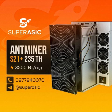 ТОП! ASIC Antminer S21+ 235 Th miner Майнер Bitmain + Сервіс